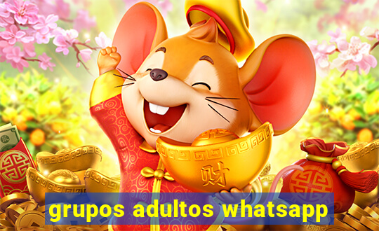 grupos adultos whatsapp